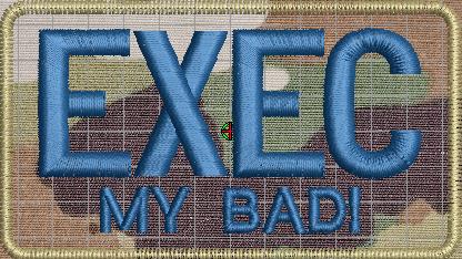 EXEC MY BAD! - Duty Identifier Patch - OCP Fabric with SPACE BLUE