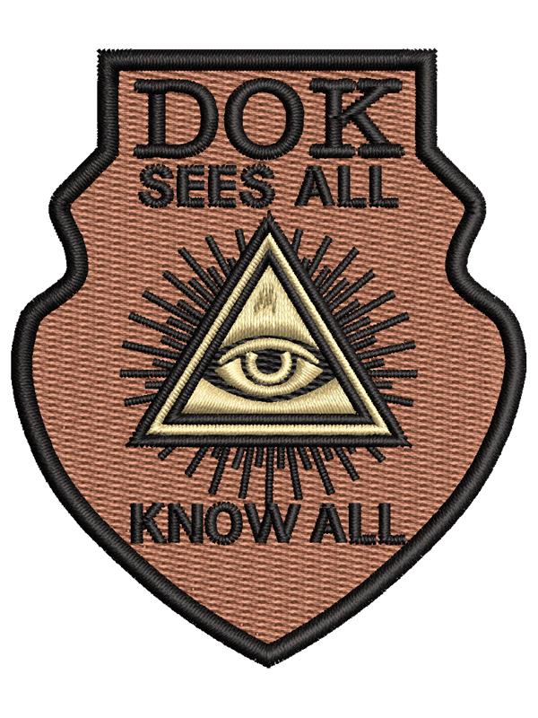 DOK sees all, Know all