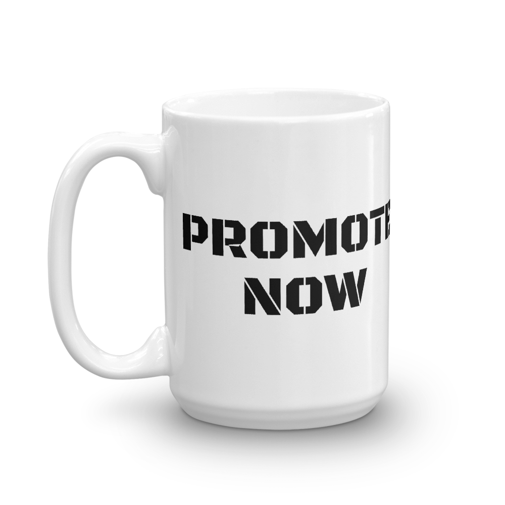 PROMOTE NOW Mug