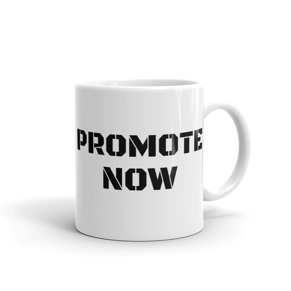 PROMOTE NOW Mug