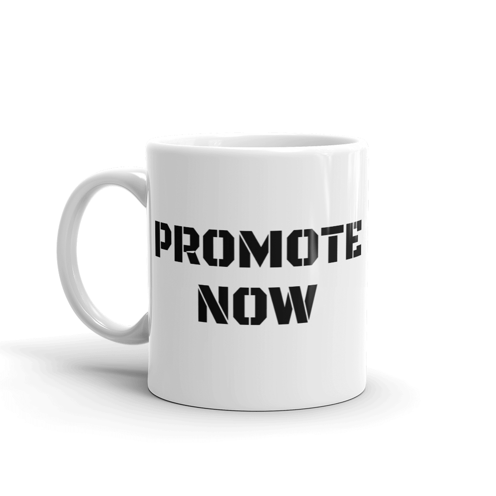 PROMOTE NOW Mug